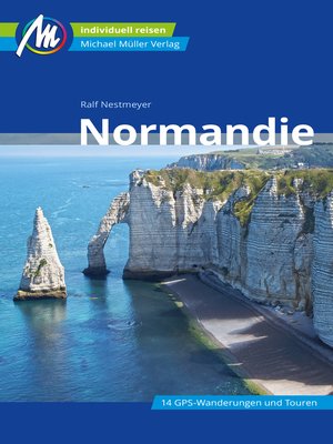 cover image of Normandie Reiseführer Michael Müller Verlag